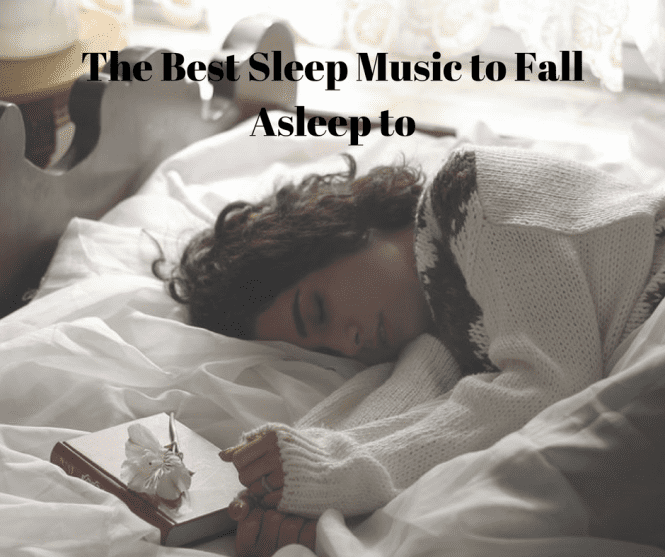 The Best Sleep Music to Fall Asleep To and Get Some ZZZs Sleep