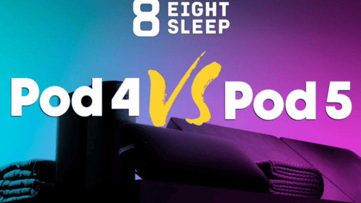 Eight Sleep Pod 4 Vs. 5 Compared